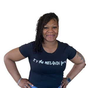 It's the Melanin For Me tshirt | Crowned by Jelani tee ladies and unisex sizes