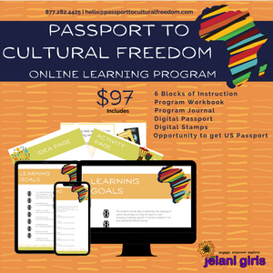 Africa travel passport to freedom online course for girls, teens, boys, men and women. Empower, history, blackness